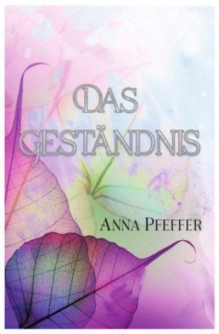 Knjiga Das Geständnis Anna Pfeffer