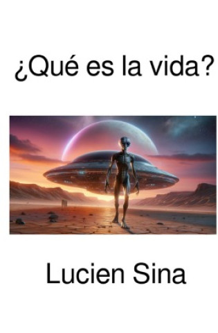 Knjiga ¿Qué es la vida? Lucien Sina