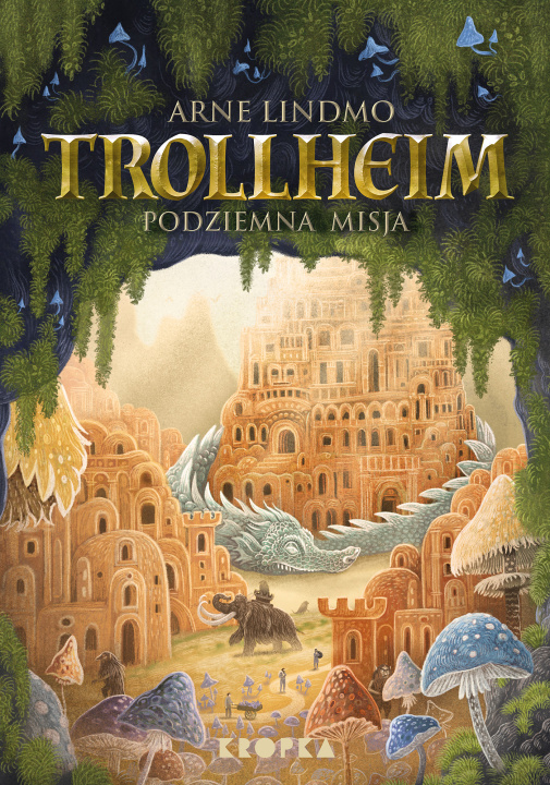 Βιβλίο Podziemna misja. Trollheim. Tom 3 Arne Lindmo
