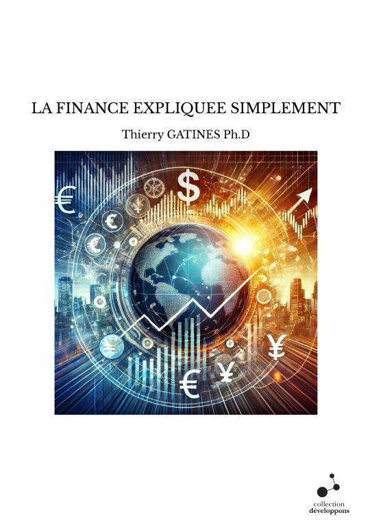 Knjiga LA FINANCE EXPLIQUEE SIMPLEMENT GATINES Ph.D