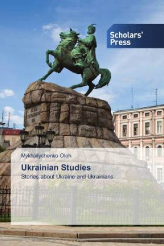 Knjiga Ukrainian Studies Mykhailychenko Oleh