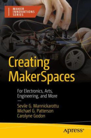 Knjiga Creating MakerSpaces Sevile Mannickarottu