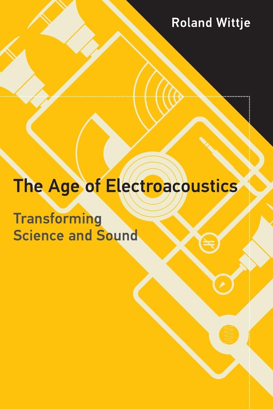 Knjiga AGE OF ELECTROACOUSTICS WITTJE ROLAND