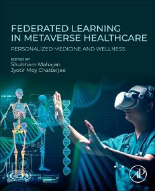 Βιβλίο Federated Learning in Metaverse Healthcare Jyotir Moy Chatterjee