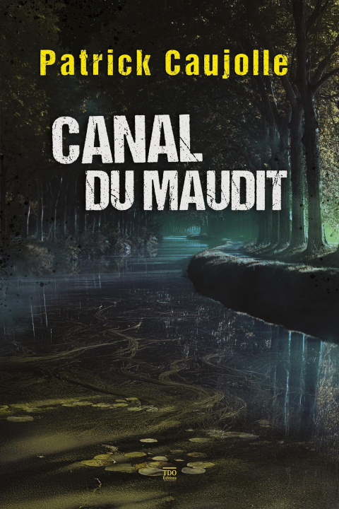 Boek Canal du Maudit Caujolle