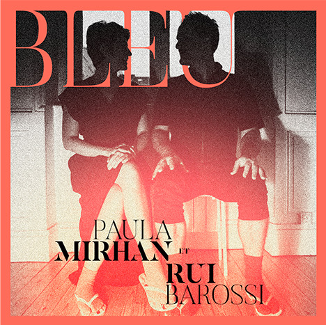 Audio BLEU MIRHAN ET RUI BAROSSI DUO