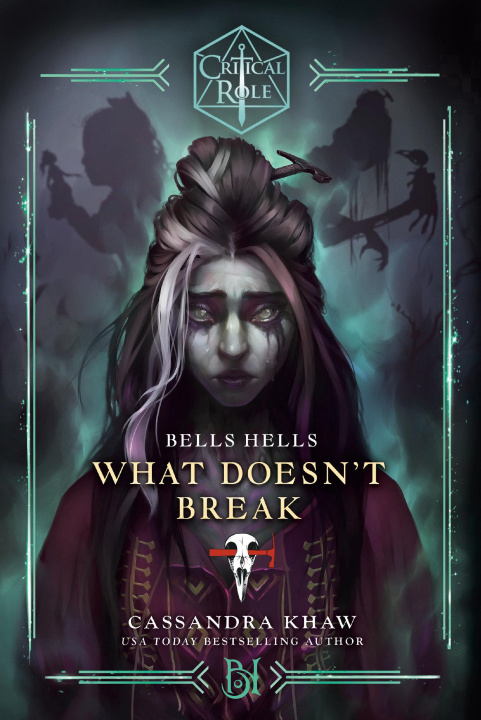 Книга CRITICAL ROLE BELLS HELLS WHAT DOESNT B KHAW CASSANDRA