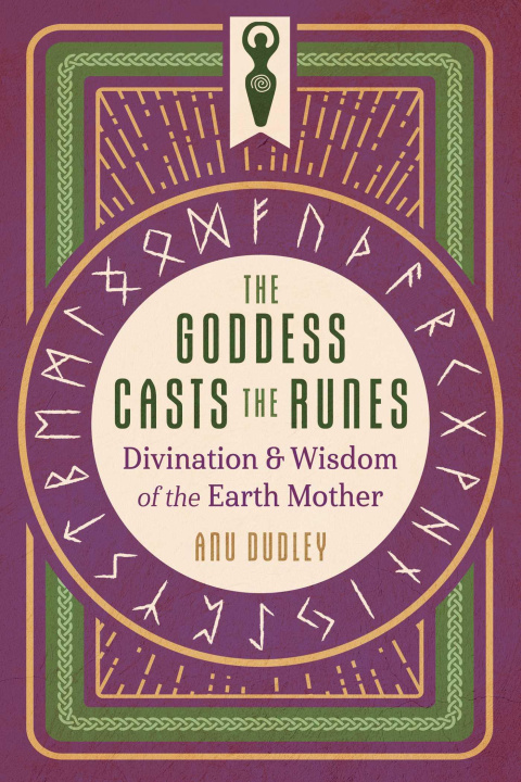 Knjiga GODDESS CASTS THE RUNES DUDLEY ANU