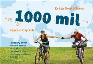 Knjiga 1000 mil Květa Dvořáčková