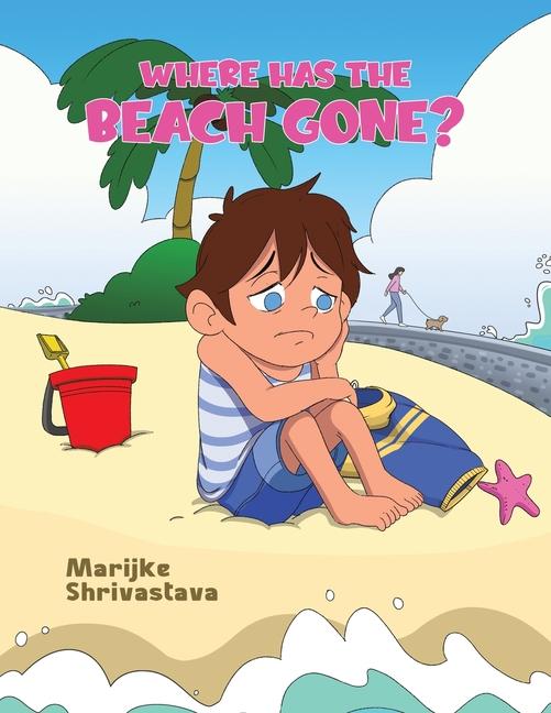 Knjiga Where has the Beach gone? Marijke Shrivastava