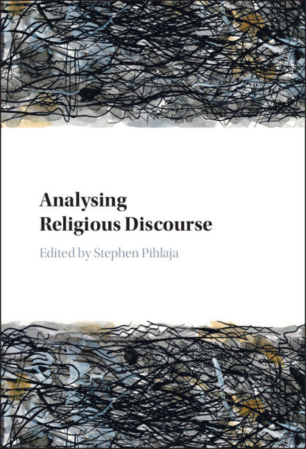 Knjiga Analysing Religious Discourse Stephen Pihlaja
