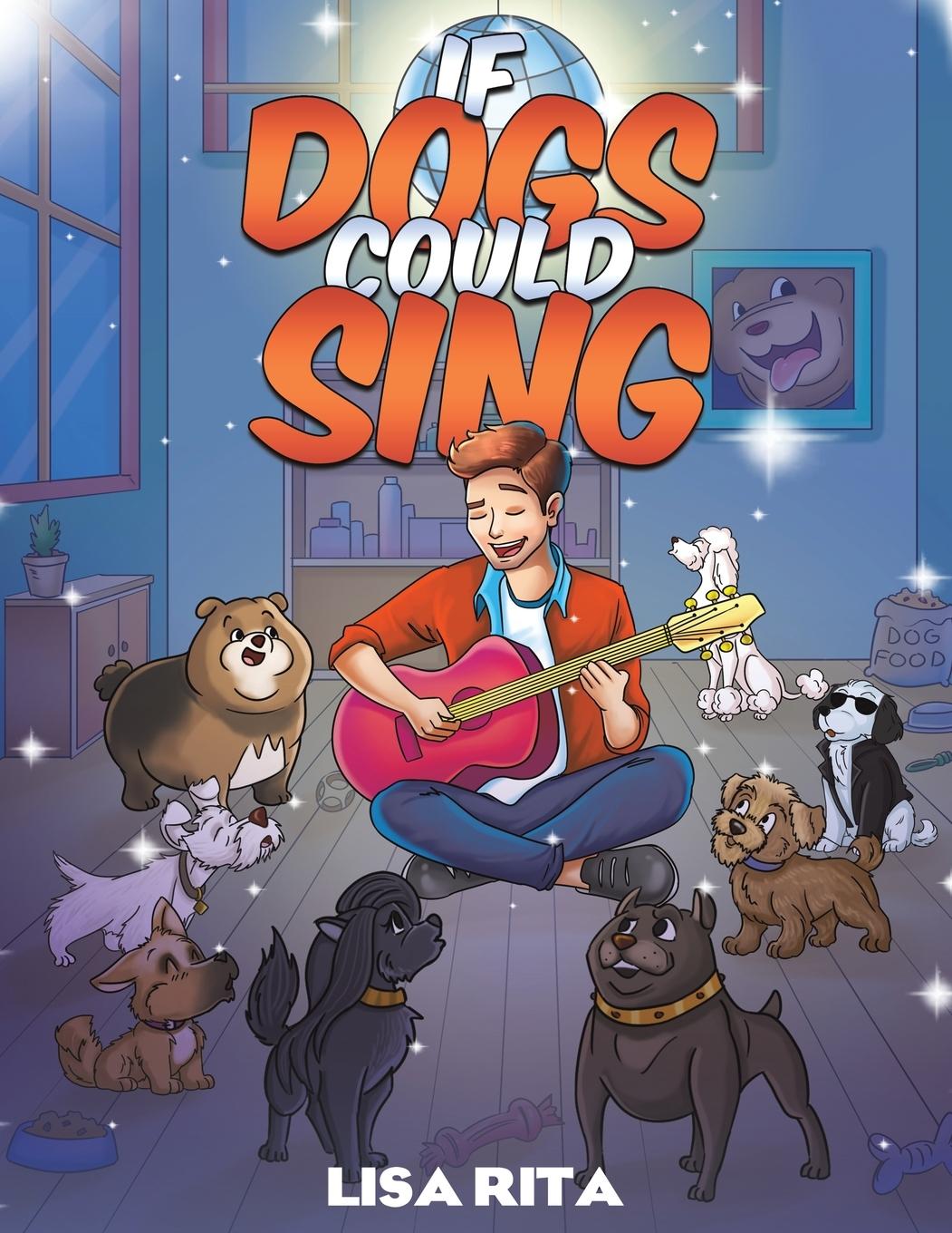 Knjiga If Dogs Could Sing Lisa Rita