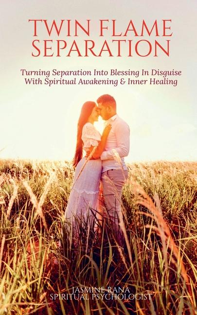 Knjiga Twin Flame Separation Jasmine Rana