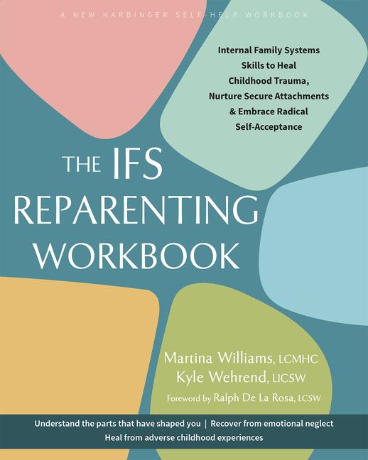 Book The Ifs Reparenting Workbook Kyle Wehrend