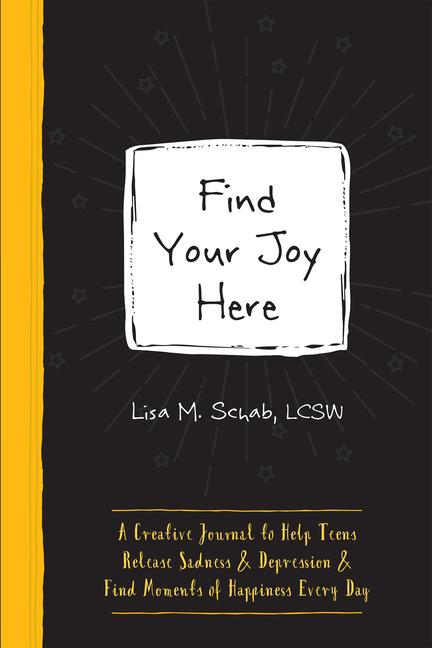 Knjiga Find Your Joy Here Lisa M Schab