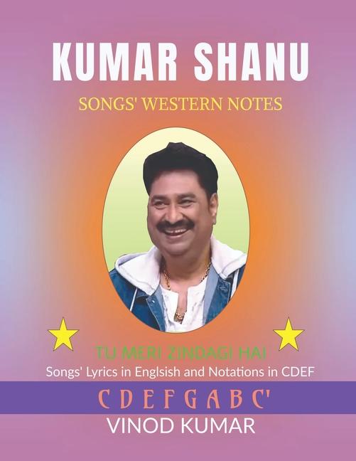 Knjiga Kumar Shanu Songs' Western Notes Vinod Kumar