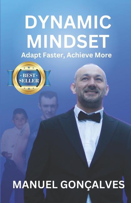 Knjiga Dynamic Mindset Manuel Evaristo Da Luz Gonçalves