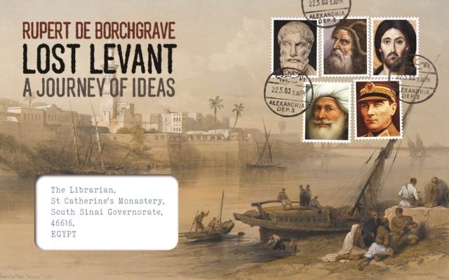 Knjiga Lost Levant Rupert de Borchgrave