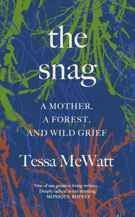 Buch The Snag Tessa McWatt