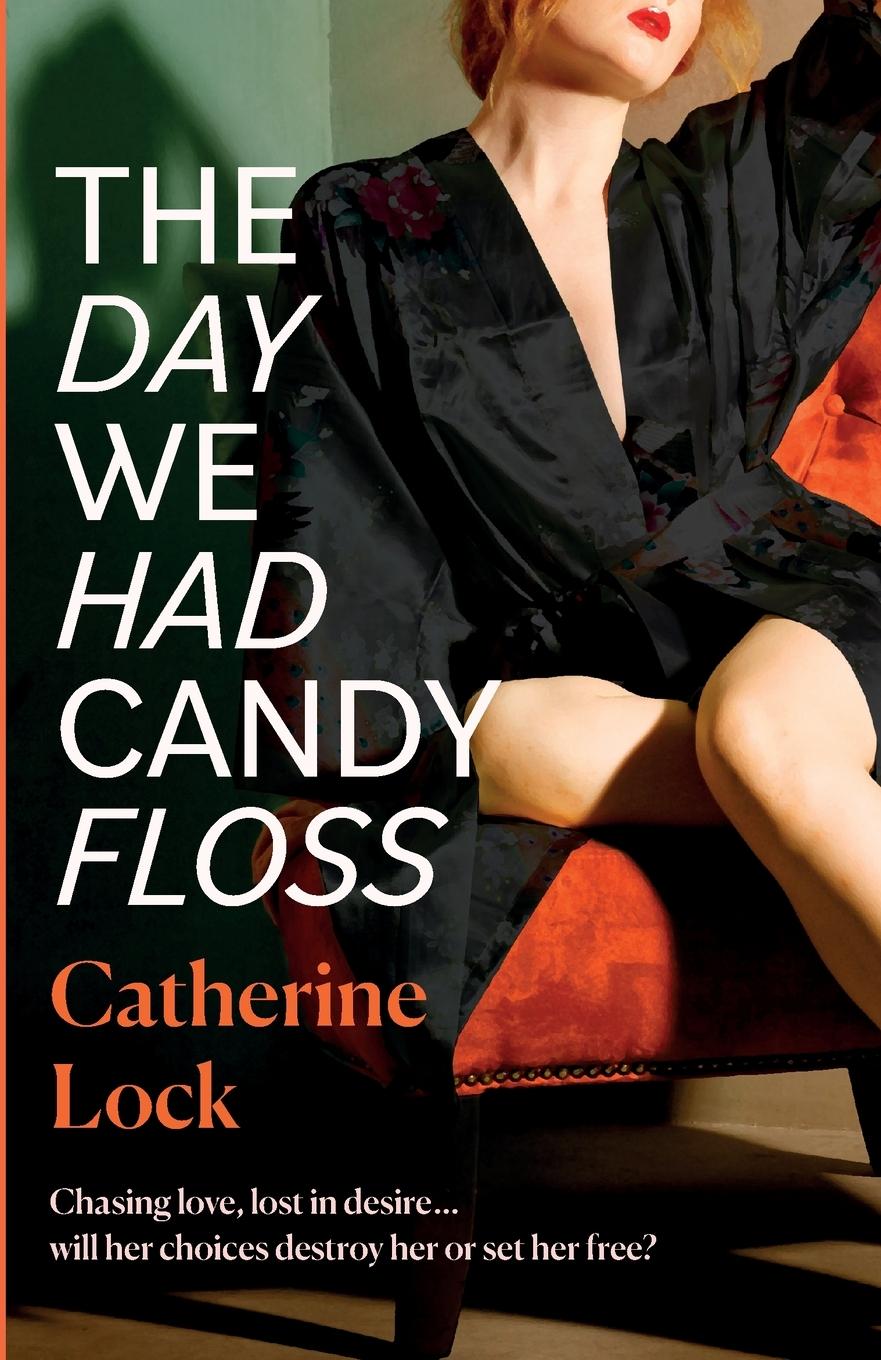 Knjiga The Day We Had Candy Floss Catherine Lock
