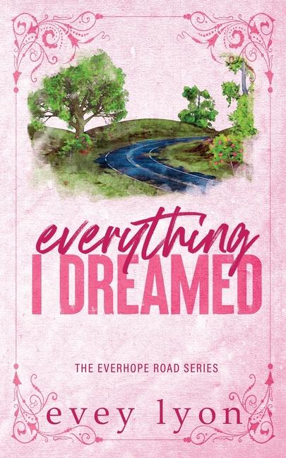 Knjiga Everything I Dreamed Evey Lyon