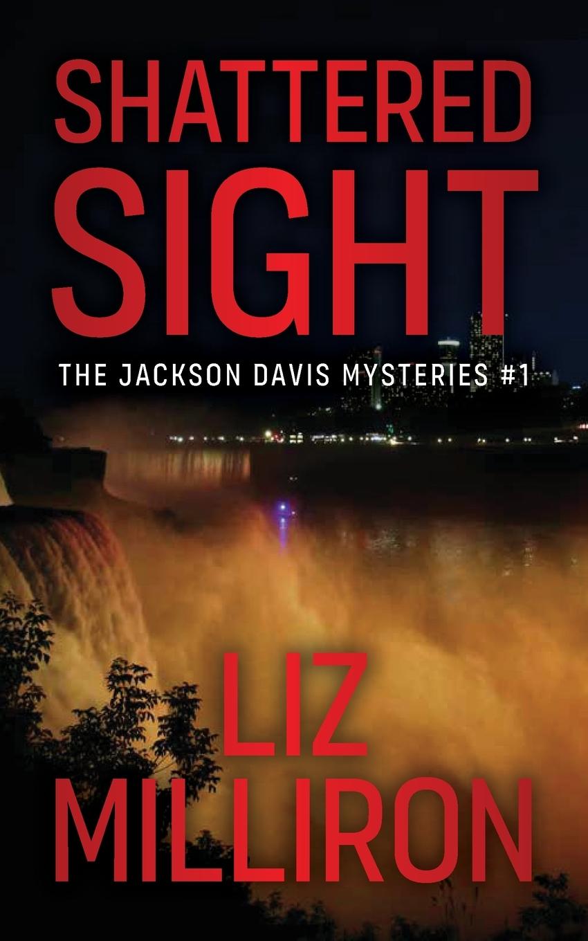 Kniha Shattered Sight Liz Milliron