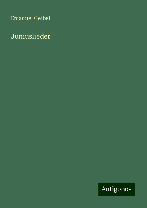 Knjiga Juniuslieder Emanuel Geibel