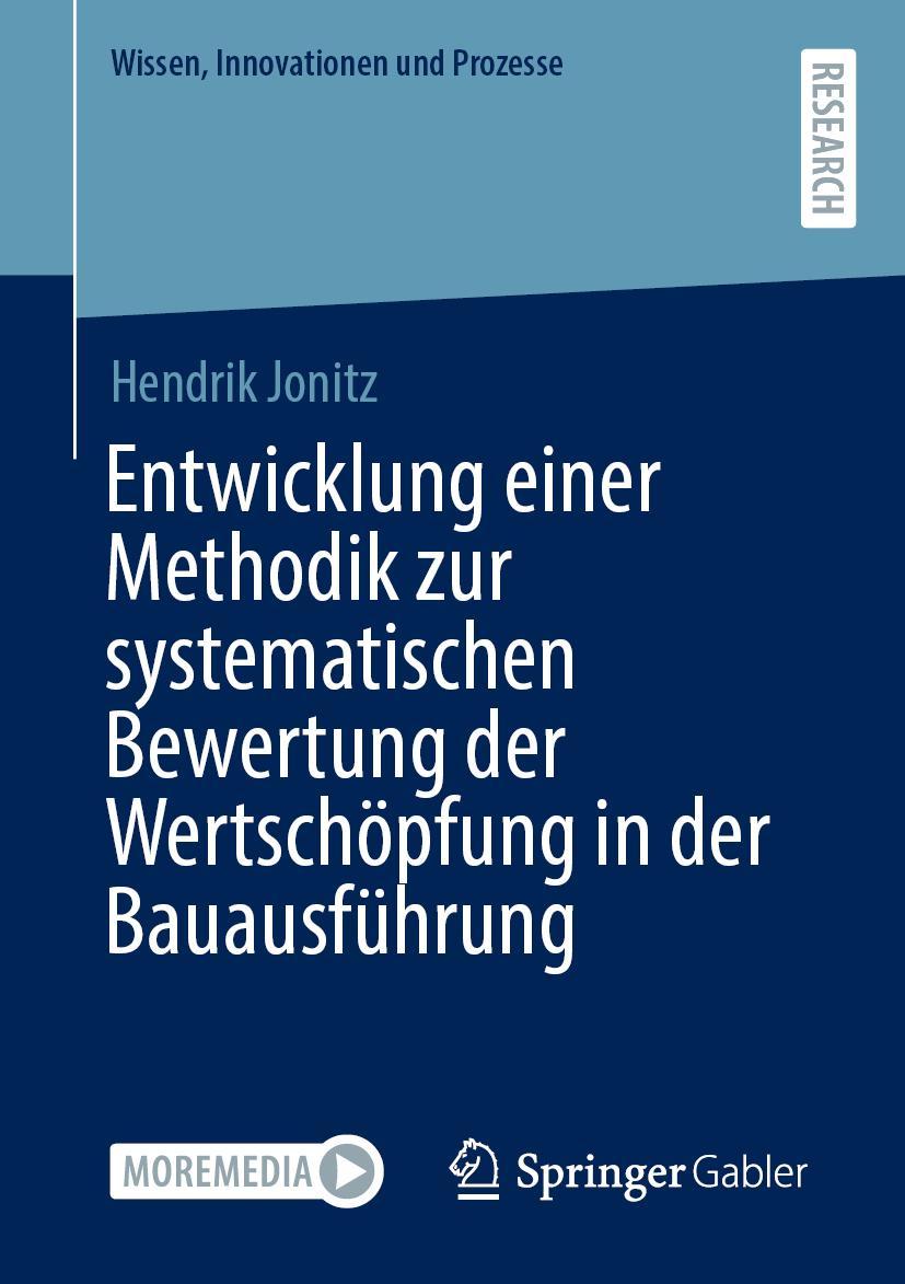 Boek Entwicklung einer Methodik zur systematischen Bewertung der Wertschöpfung in der Bauausführung Jonitz