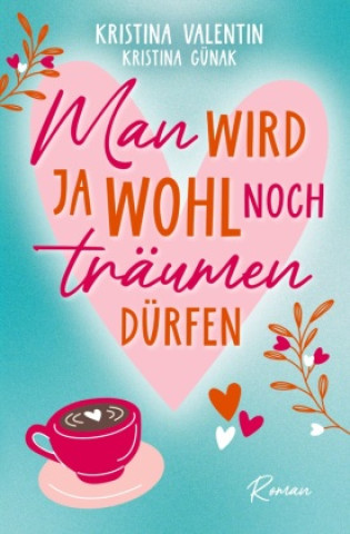 Boek Man wird ja wohl noch träumen dürfen Kristina Günak