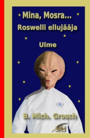 Knjiga Mina, Mosra... Bernd Michael Grosch