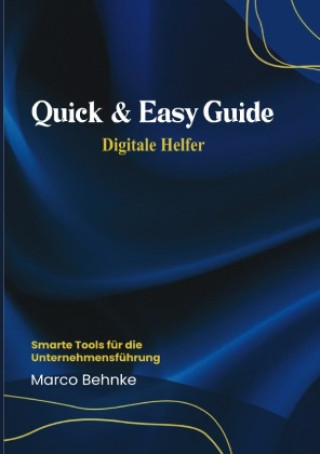 Kniha Quick & Easy Guide Digitale Helfer Marco Behnke