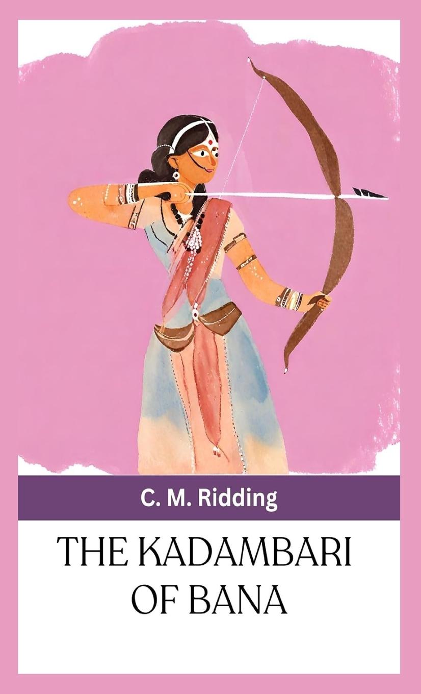 Knjiga The Kadambari Of Bana C. M. Ridding