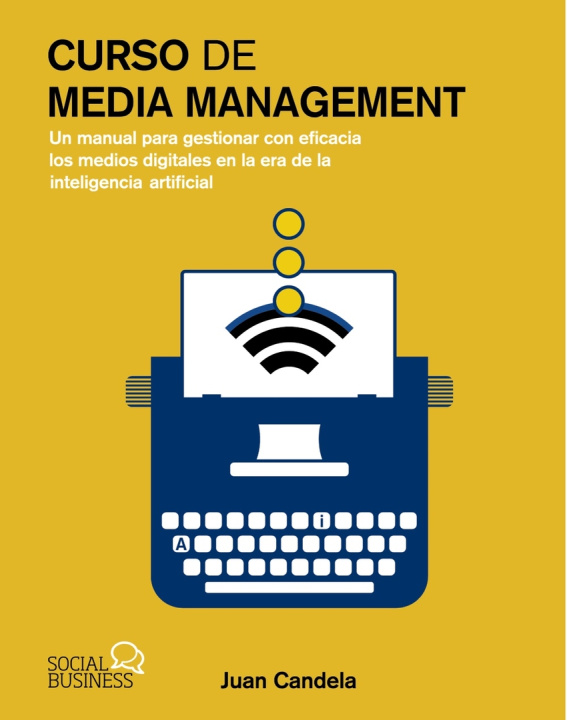 Knjiga Curso de Media Management JUAN CANDELA
