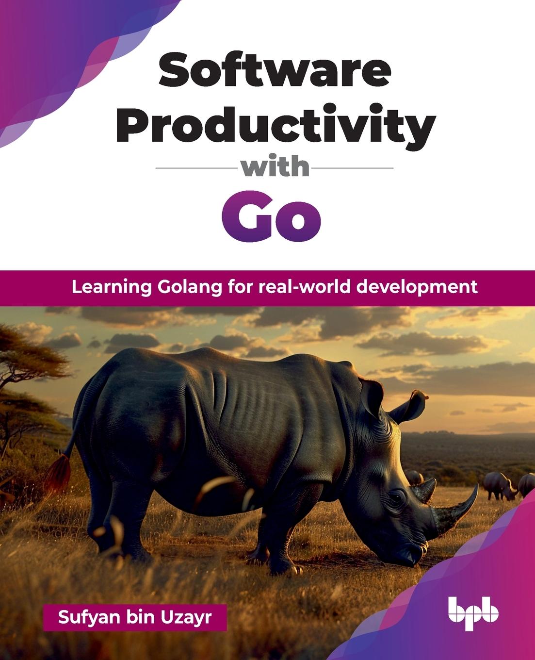 Knjiga Software Productivity with Go Sufyan bin Uzayr