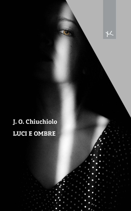 Knjiga Luci e ombre J. O. Chiuchiolo