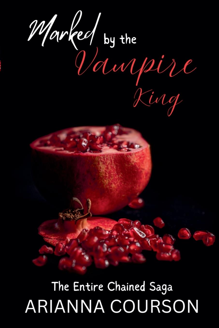 Knjiga Marked by the Vampire King Arianna Courson