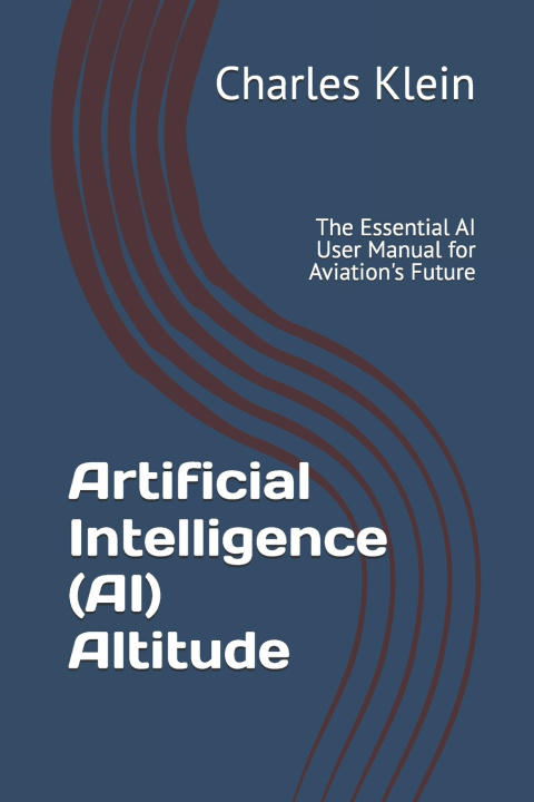 Kniha Artificial Intelligence (AI) Altitude Charles Austin Klein