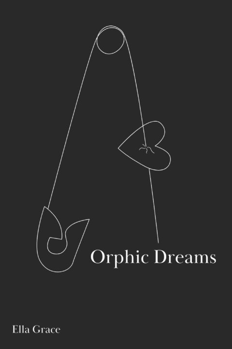 Book Orphic Dreams Ella Grace