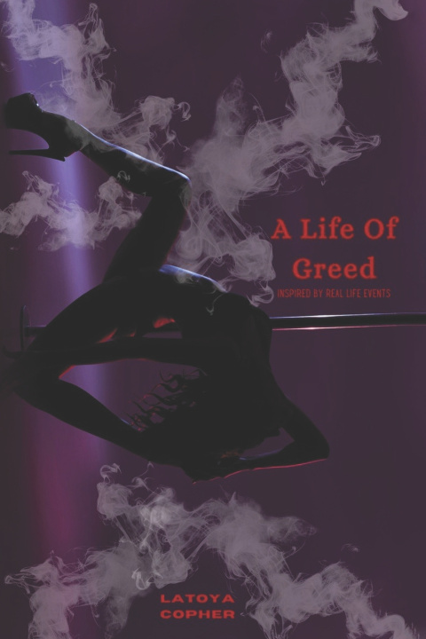 Knjiga A Life of Greed LaToya Copher