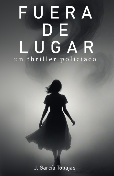 Knjiga Fuera de lugar JORGE GARCIA TOBAJAS