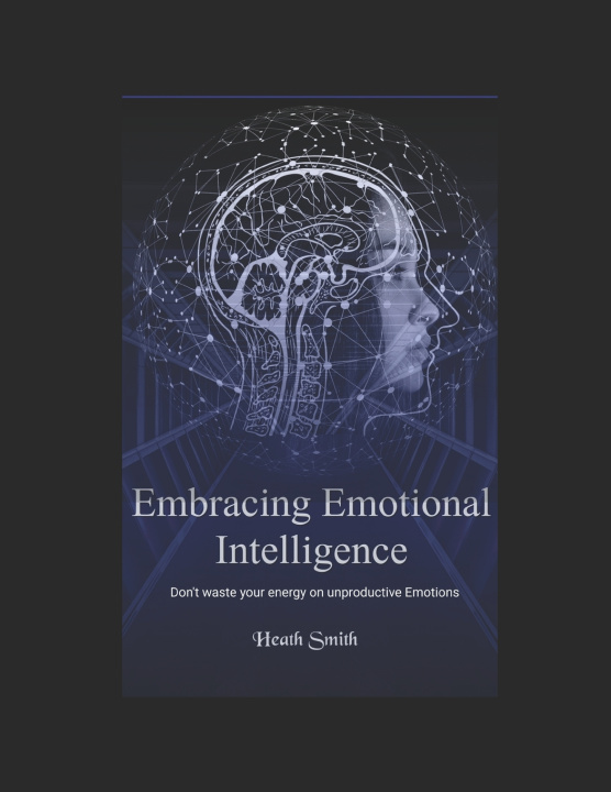 Knjiga Embracing Emotional Intelligence Alicia Campbell