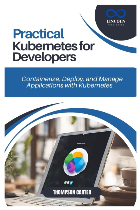 Knjiga Practical Kubernetes for Developers THOMPSON CARTER