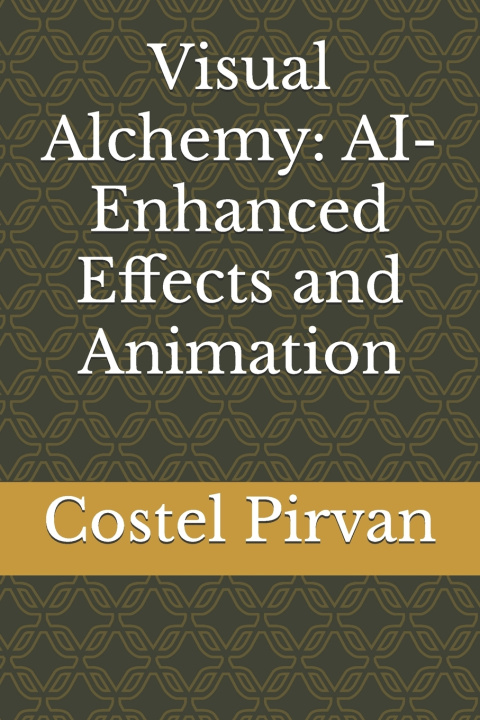 Knjiga Visual Alchemy Costel Pirvan
