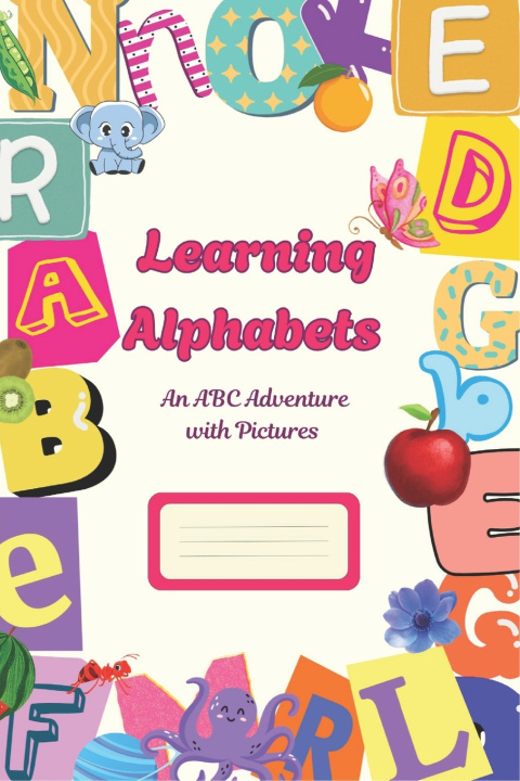 Knjiga Learning Alphabets Kashvi Sharma