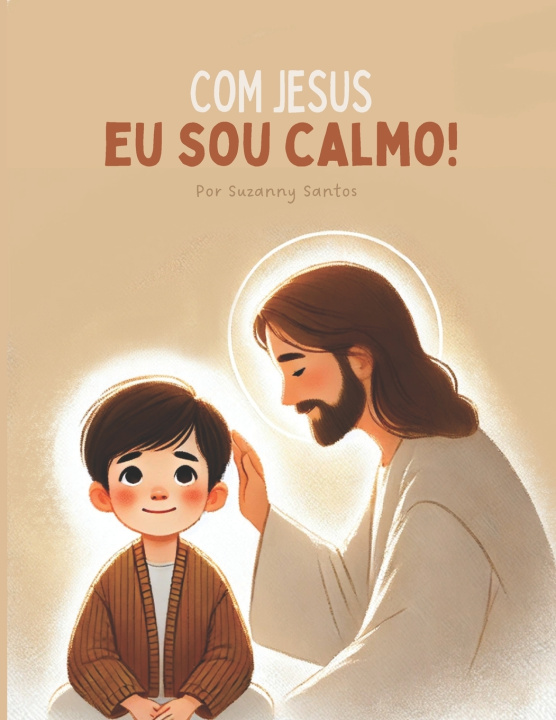 Knjiga Com Jesus eu sou calmo Suzanny Santos