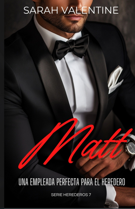 Knjiga Matt. Una empleada perfecta para el heredero Sarah Valentine