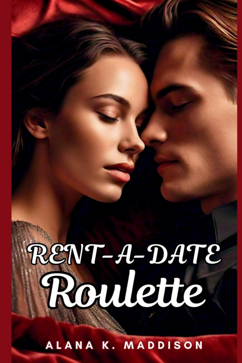 Knjiga Rent-a-Date Roulette Alana K. Maddison
