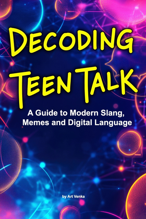 Knjiga Decoding Teen Talk Art Venka