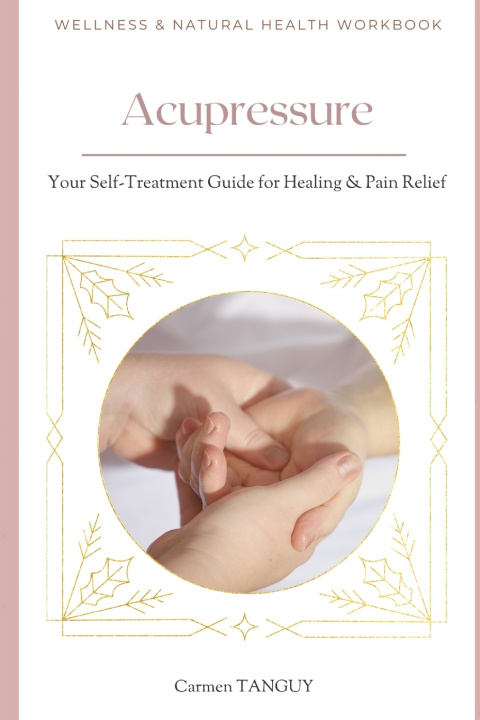 Kniha Acupressure Carmen TANGUY