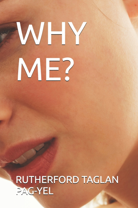 Knjiga Why Me? RUTHERFORD TAGLAN PAG-YEL